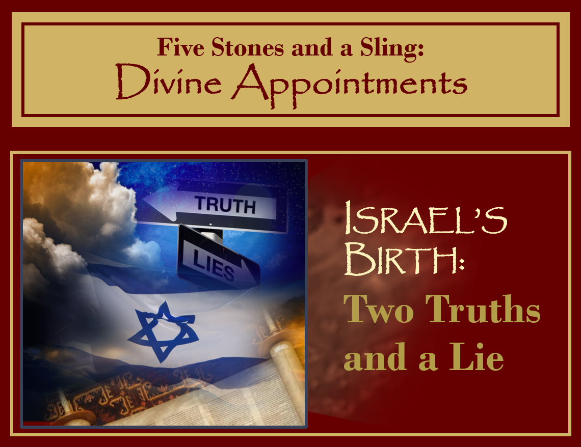 Israel's Birth: Two Truths and a Lie
