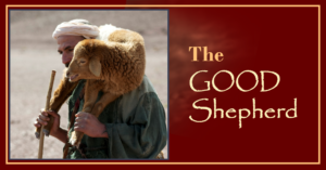 I AMs of Jesus: The Good Shepherd