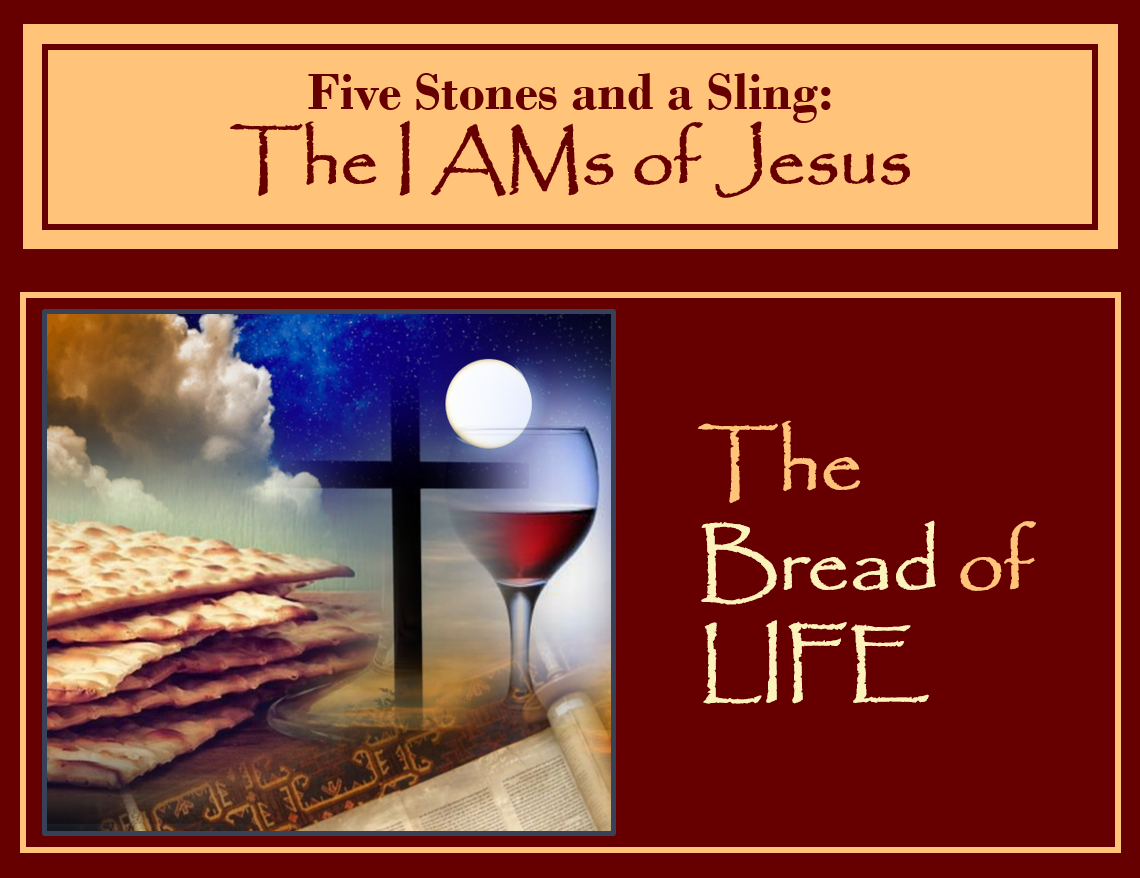 I AM the Bread of Life