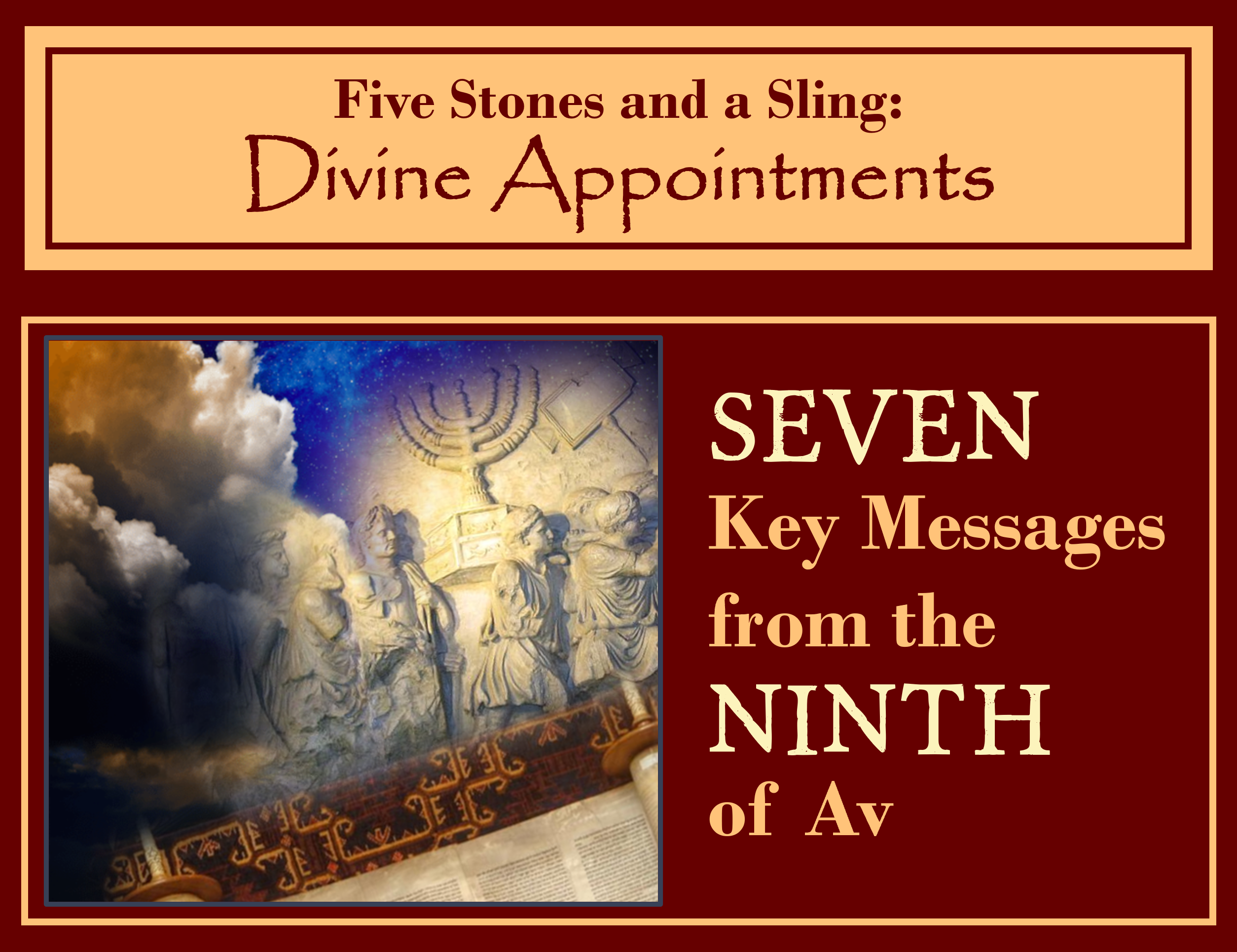 Seven Key Messages from the Ninth of Av